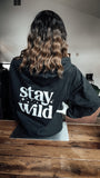 “Stay wild” custom WS hoodies